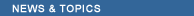 News and Topics